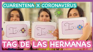 TAG DE LAS HERMANAS····CUARENTENA DÍA 15