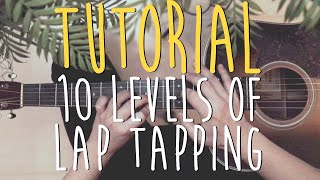 Tutorial: The 10 LEVELS of LAP TAPPING | One Finger Tapping and more