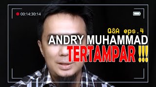 ALASAN TERKUAT ANDRY MUHAMMAD ; Q&A eps.4