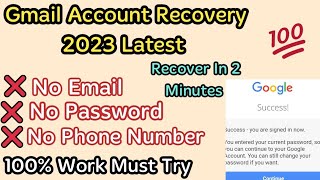 Gmail account recovery without any verification | How to recover gmail account 2023 latest update |