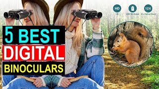 Best Digital Binoculars in 2024 - Top 5 Digital Binoculars You Can Buy { Reviews }