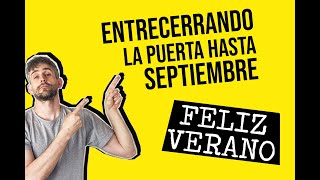 Entrecerrando la puerta hasta septiembre. Fin de la tercera temporada. #FelizVerano