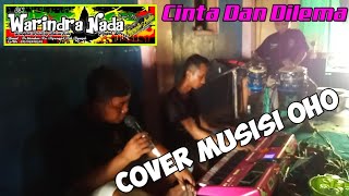 Cinta Dan Dilema Cover Latihan Warindra Nada