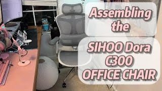 Assembling the Sihoo C300 Doro Office Chair #amazonfinds #amazonaffiliate #amazonhaul