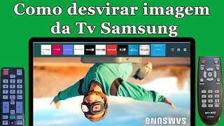 Como desvirar a imagem da tv Samsung