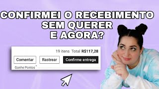 O QUE ACONTECE SE CONFIRMAR O RECEBIMENTO NA SHEIN ANTES DE RECEBER? #shein #sheinbrasil