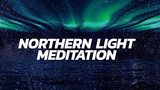 Northern Light Meditation - Visually Guided