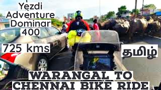 Warangal to Chennai Bike trip | தமிழ் | Yezdi Adventure  | Dominar 400 |