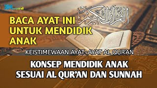 AL-QURAN DAHSYAT !! Bacakan Kepada Anak dan Lihat Hasilnya