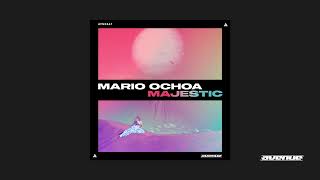 Mario Ochoa - Majestic