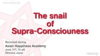 Maitreya Rael: The snail of Supra-Consciousness (70-06-11)