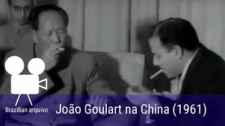 João Goulart Na China (1961)