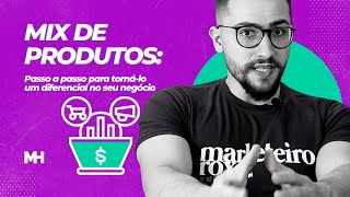 Mix de Produtos: como aumentar as vendas da sua loja online 🚀