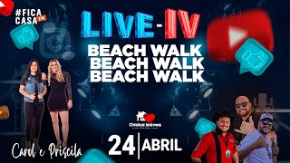 BEACH WALK - LIVE #4