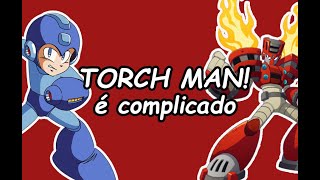 #5 MEGA MAN 11 - TORCH MAN COMPLICADO.