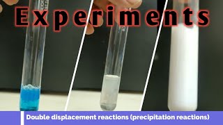 Precipitation reactions | Experiments | Double displacement reactions | Cu(OH)2 | Zn(OH)2 | BaSO4