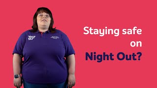 Staying Safe on Night Out?