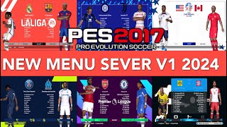 PES 2017 | NEW MENU SEVER V1 23-2024 | 12/27/23 | PC