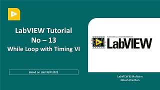 LabVIEW Tutorial –13 | Timing Vi with While Loop #fullvideoonyoutube