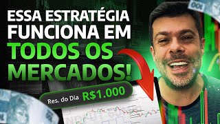 Essa estratégia funciona em todos os mercados!