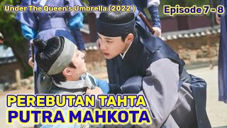 Perjuangan Para Pangeran Menjadi Putra Mahkota 🏇 Drama Korea Kerajaan Terbaru