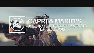 CaPri & Mario's Underrated Editors Showcase - EPISODE 6