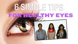 6 Helpful tips for healthy eyes