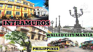 ANO ANG MAKIKITA SA LOOB NG  WALLED CITY OF INTRAMUROS, MANILA, PHILIPPINES