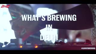 Budweiser Music CDs present What's Brewing In Delhi |The After-Movie