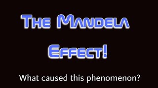 The Mandela effect phenomenon!