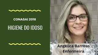 A higiene corporal do idoso - Enfermeira Angélica Barroso