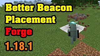 Better Beacon Placement Forge Mod 1.18.1 & Tutorial Downloading And Installing For Minecraft