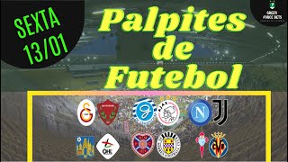 PALPITES DE APOSTAS DE FUTEBOL PARA O DIA 13/01/2023 (SEXTA)!!! CONFIRA AGORA MESMO!