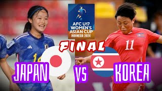 Jepang U17 vs Korea Utara U17 ⚽ Final AFC U-17 Women Asian Cup 2024