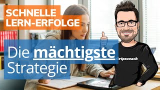 Die mächtigste Strategie für schnelle Lernerfolge ⭐ Gripscoach