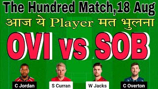 ovi vs sob dream11 prediction today match.ovi vs sob today match prediction.the hundred league 2024