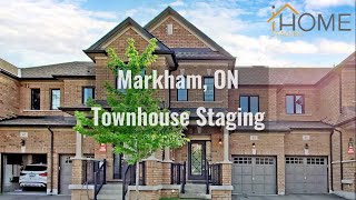 Markham 3 Bedroom Townhouse Staging| Wismer Community | 1800 Sqft | iHome Staging Inc.