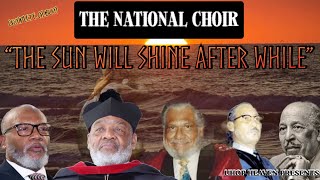 UHOP HEAVEN PRESENTS: THE NATIONAL CHOIR: “THE SUN WILL SHINE AFTER WHILE”: COMPLETE ALBUM