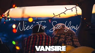 Vansire - Nice To See You feat  FLOOR CRY [TRADUÇÃO/LEGENDADO]