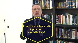 Retidão fiscal: é o segredo da boa gestão