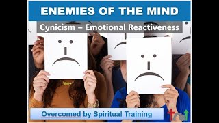 Cynicism - When You're Emotional Reactive - Enemies of the Mind 7