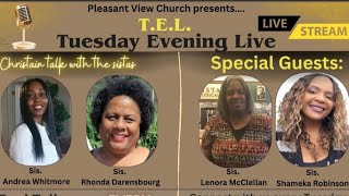 FLASHBACK TUESDAY!!! ***T.E.L. - Tuesday Evening Live "Christian Talk With The Sistas"