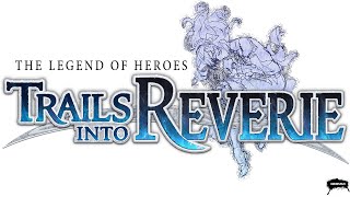 The Legend of Heroes: Trails into Reverie Gameplay