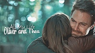 Oliver and Thea [+8x03] ▪ All My Life