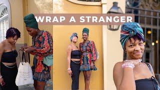 Wrap a Stranger: New Orleans (Part 2)