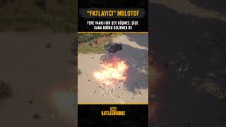 “PATLAYICI” MOLOTOF #PUBG #BATTLEGROUNDS