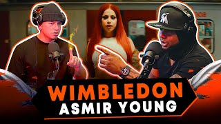 ASMIR YOUNG Tiene que ser MAS PERVERSA - Video Reaccion A - Wimbledon - Video Oficial Prod Marshall