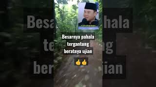 ujian seiring dengan pahala yang di terima #ceramahmenyentuhhati#fypシ゚#shortsviral# motivasi