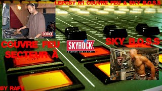 LEPCSY#1 - Couvre Feu Skyrock et Sky B.O.S.S