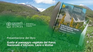 📖 Presentazione del libro GUIDA AL PAESAGGIO VEGETALE DEL PARCO NAZIONALE D'ABRUZZO, LAZIO E MOLISE